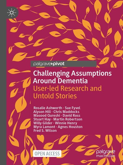 Title details for Challenging Assumptions Around Dementia by Rosalie Ashworth - Available